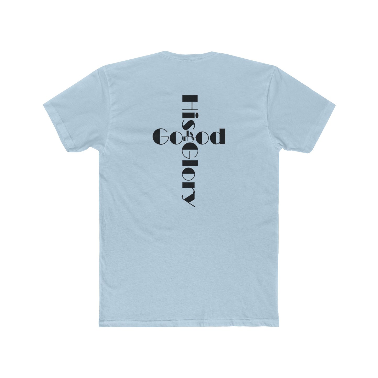 'His Glory is my Good' Cross T-Shirt