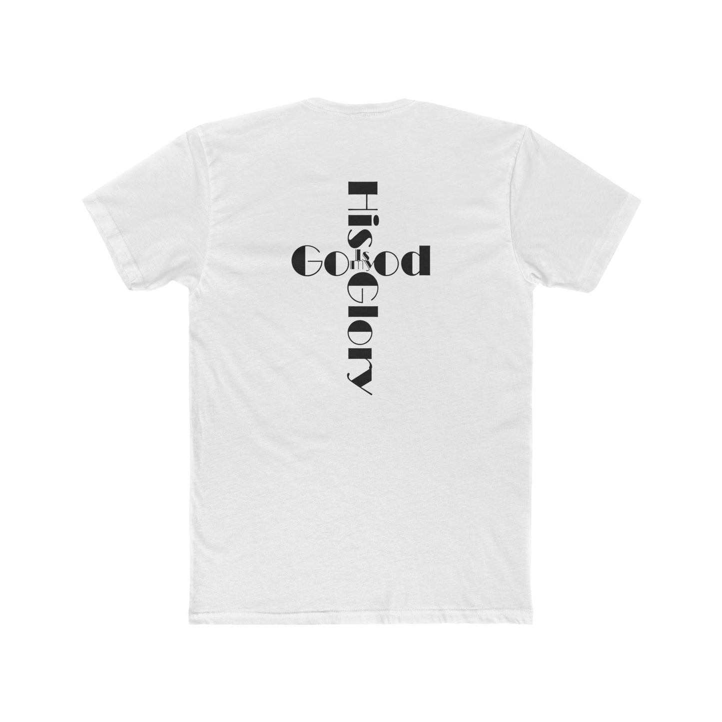 'His Glory is my Good' Cross T-Shirt