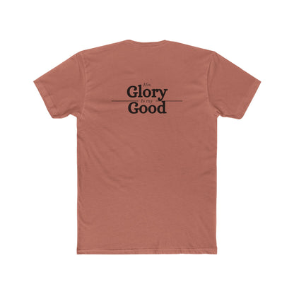 'His Glory is my Good' T-Shirt