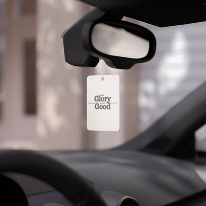 Car Air Freshener — "His Glory Is My Good"