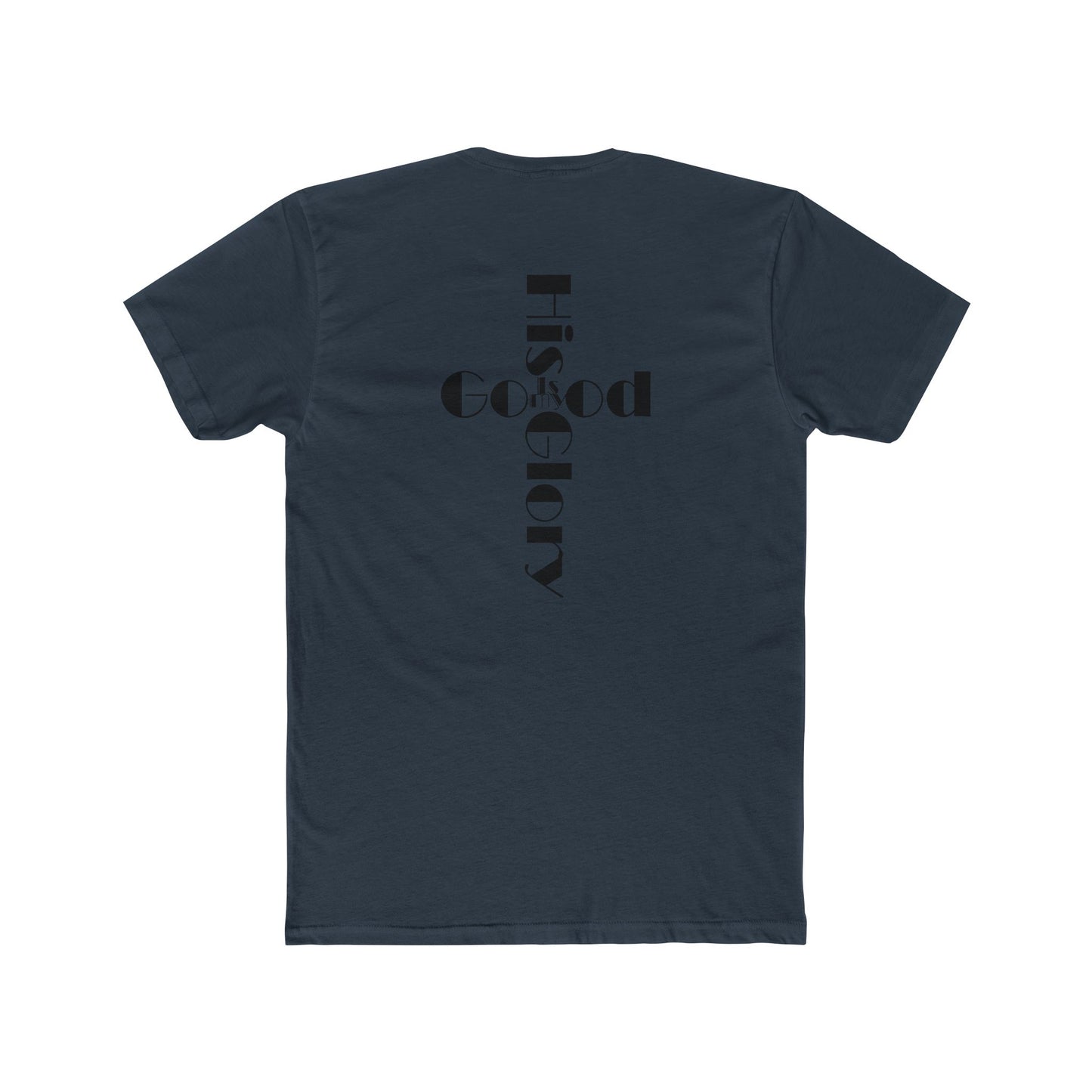 'His Glory is my Good' Cross T-Shirt